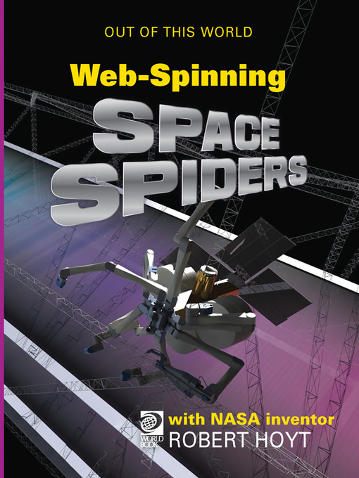 Title details for Web-Spinning Space Spiders by World Book - Available